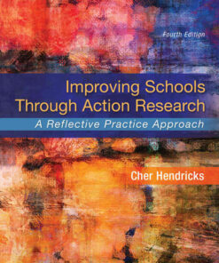 Improving Schools Through Action Research: A Reflective Practice Approach, 4th Edition eBook