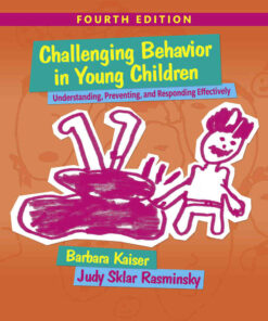 Challenging Behavior in Young Children: Understanding, Preventing and Responding Effectively, 4th Edition eBook