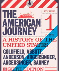 The American Journey: A History of the United States To 1877, Volume 1, 8th Edition eBook