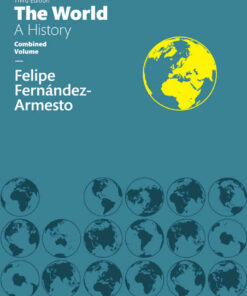 The World: A History, Combined Volume, 3rd Edition eBook