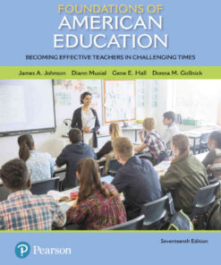 Foundations of American Education: Becoming Effective Teachers in Challenging Times, 17th Edition eBook