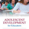 Adolescent Development for Educators, 1st Edition eBook