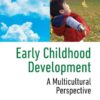 Early Childhood Development: A Multicultural Perspective, 7th Edition eBook
