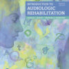 Introduction to Audiologic Rehabilitation, 7th Edition eBook