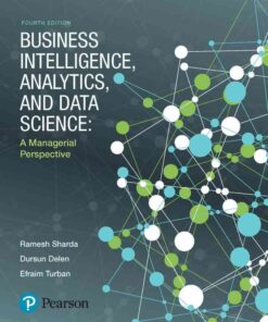 Business Intelligence, Analytics, and Data Science: A Managerial Perspective, 4th Edition eBook