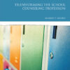 Transforming the School Counseling Profession, 5th Edition eBook