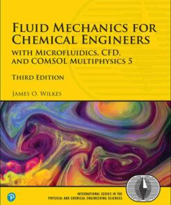 Fluid Mechanics for Chemical Engineers: with Microfluidics, CFD, and COMSOL Multiphysics 5, 3rd Edition eBook