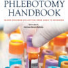 Phlebotomy Handbook: Blood Specimen Collection from Basic to Advanced, 10th Edition eBook
