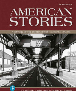 American Stories: A History of the United States, Combined Volume, 4th Edition eBook