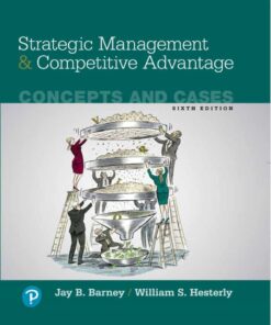 Strategic Management and Competitive Advantage: Concepts and Cases, 6th Edition eBook