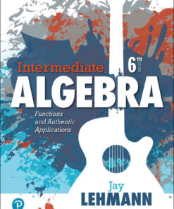 Intermediate Algebra: Functions and Authentic Applications, 6th Edition eBook