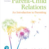 Parent-Child Relations: An Introduction to Parenting, 10th Edition eBook