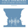 Voice Disorders: Scope of Theory and Practice, 2nd Edition eBook