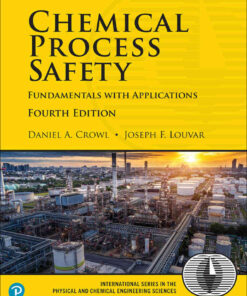Chemical Process Safety: Fundamentals with Applications, 4th Edition eBook