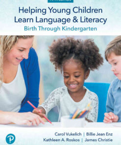 Helping Young Children Learn Language and Literacy: Birth Through Kindergarten, 5th Edition eBook