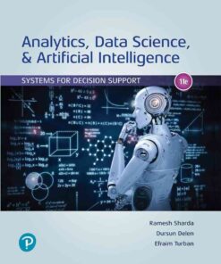 Analytics, Data Science, & Artificial Intelligence: Systems for Decision Support, 11th Edition eBook