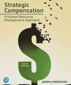 Strategic Compensation: A Human Resource Management Approach, 10th Edition eBook