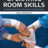 Operating Room Skills: Fundamentals for the Surgical Technologist, 2nd Edition eBook