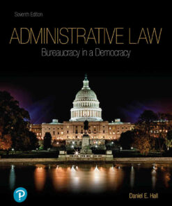 Administrative Law: Bureaucracy in a Democracy, 7th Edition eBook