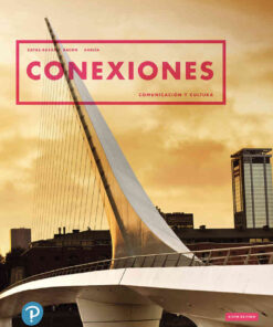 Conexiones: Comunicación y cultura, 6th Edition eBook