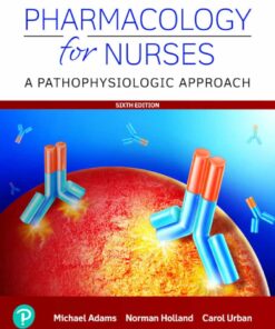 Pharmacology for Nurses: A Pathophysiologic Approach, 6th Edition eBook