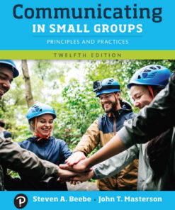 Communicating in Small Groups: Principles and Practices, 12th Edition eBook