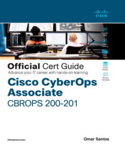 Cisco CyberOps Associate CBROPS 200-201 Official Cert Guide, 1st Edition eBook