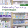 Understanding Pharmacology for Health Professionals, 6th Edition eBook