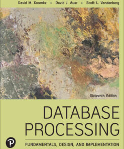 Database Processing: Fundamentals, Design, and Implementation, 16th Edition eBook