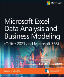 Microsoft Excel Data Analysis and Business Modeling (Office 2021 and Microsoft 365), 7th Edition eBook