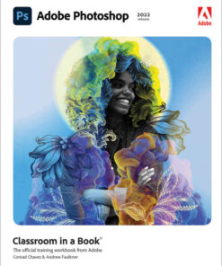 Adobe Photoshop Classroom in a Book (2022 release), 1st Edition eBook