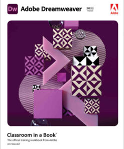 Adobe Dreamweaver Classroom in a Book (2022 release), 1st Edition eBook
