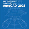 Engineering Graphics with AutoCAD 2023, 1st Edition eBook