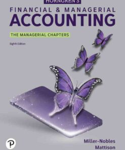 Horngren's Financial & Managerial Accounting: The Managerial Chapters, 8th Edition eBook