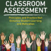 Classroom Assessment: Principles and Practice that Enhance Student Learning and Motivation, 8th Edition eBook