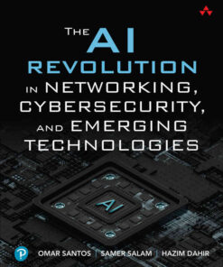 The AI Revolution in Networking, Cybersecurity, and Emerging Technologies eBook
