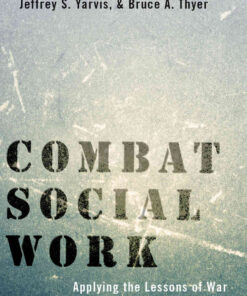 Combat Social Work: Applying the Lessons of War to the Realities of Human Services, 1st Edition eBook