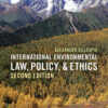 International Environmental Law, Policy, and Ethics, 2nd Edition eBook
