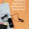 Research Methods in Deliberative Democracy eBook