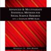 Advanced and Multivariate Statistical Methods for Social Science Research eBook