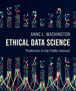 Ethical Data Science: Prediction in the Public Interest eBook