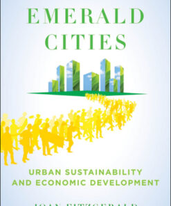 Emerald Cities: Urban Sustainability and Economic Development eBook