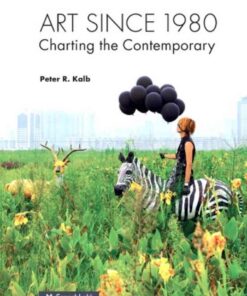 Art Since 1980: Charting the Contemporary, 1st Edition eBook