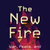 The New Fire: War, Peace, and Democracy in the Age of AI eBook