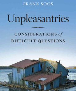 Unpleasantries: Considerations of Difficult Questions eBook