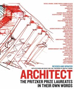 Architect: The Pritzker Prize Laureates in Their Own Words eBook