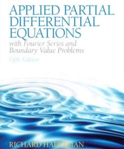 Applied Partial Differential Equations with Fourier Series and Boundary Value Problems, 5th Edition eBook