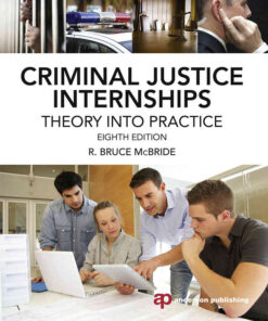 Criminal Justice Internships: Theory Into Practice, 8th Edition eBook