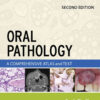 Oral Pathology: A Comprehensive Atlas and Text eBook