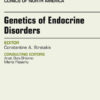 Genetics of Endocrine Disorders, An Issue of Endocrinology and Metabolism Clinics of North America eBook
